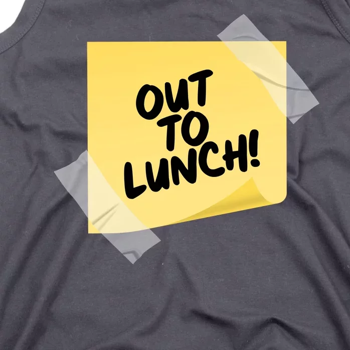 Funny Out To Lunch Taped Note Tank Top