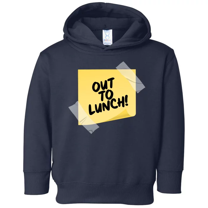 Funny Out To Lunch Taped Note Toddler Hoodie