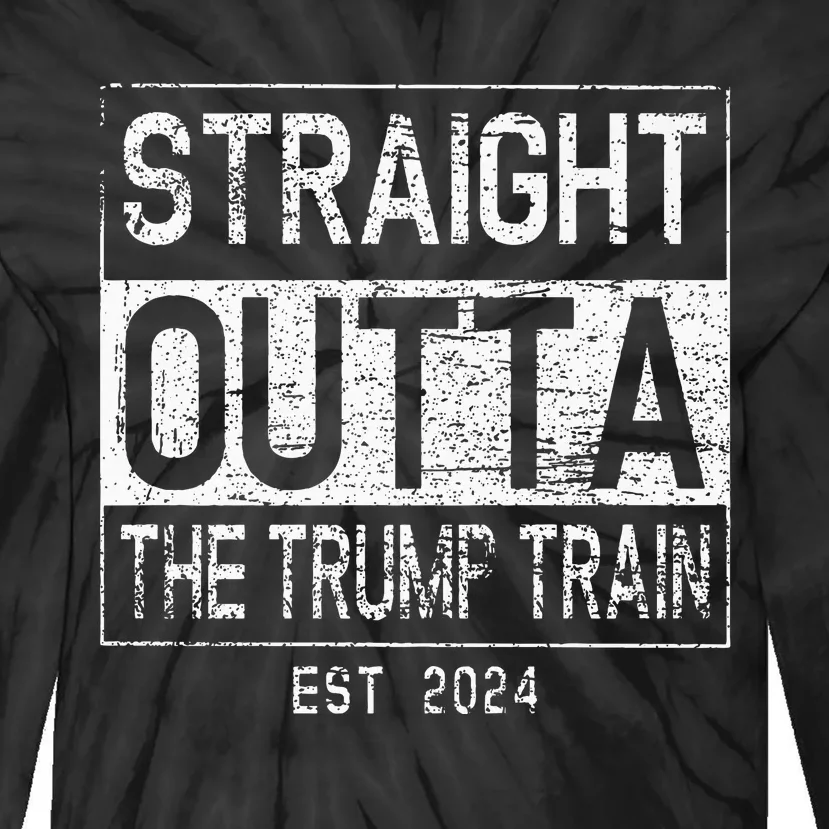 Funny Outta The Trump Train In 2024 Anti Trump Premium Tie-Dye Long Sleeve Shirt