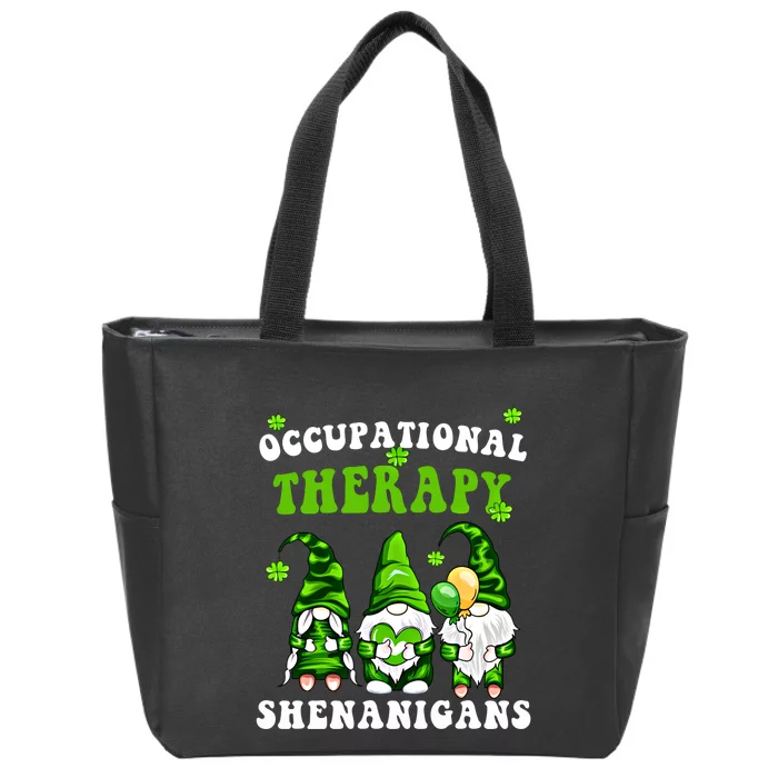 Funny Occupational Therapy Love Shenanigans With My Gnomies Gift Zip Tote Bag