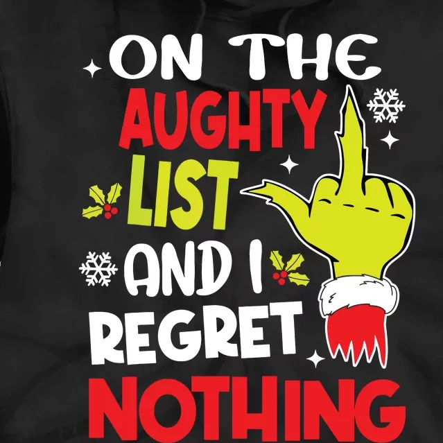 Funny On The List Of Naughty And I Regret Nothing Christmas Tie Dye Hoodie