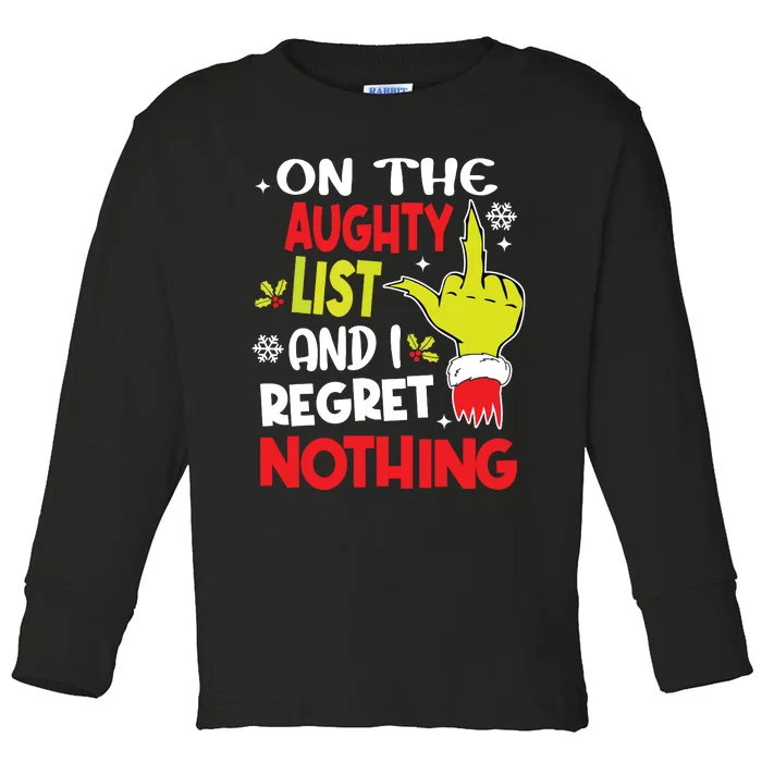 Funny On The List Of Naughty And I Regret Nothing Christmas Toddler Long Sleeve Shirt