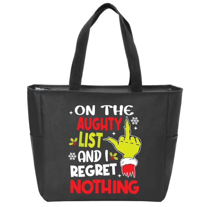 Funny On The List Of Naughty And I Regret Nothing Christmas Zip Tote Bag