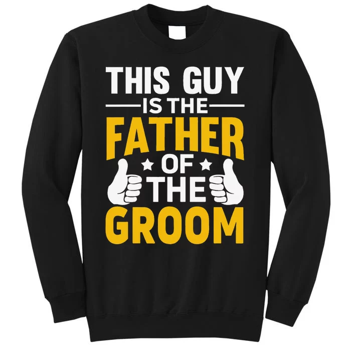 Father Of The Groom Bachelor Party Wedding For Dad Sweatshirt