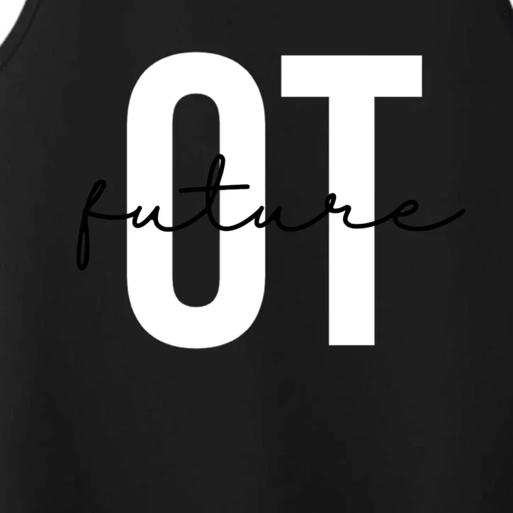 Future Occupational Therapist Ot Occupational Therapy Funny Gift Performance Tank