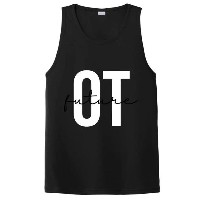 Future Occupational Therapist Ot Occupational Therapy Funny Gift Performance Tank