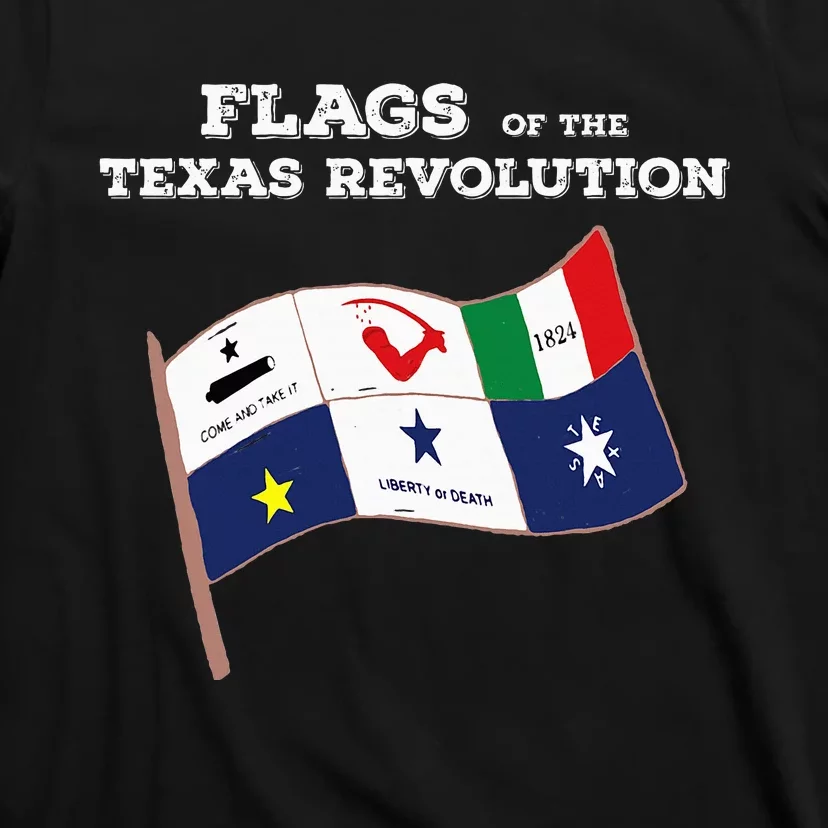 Flags Of The Texas Revolution History T-Shirt