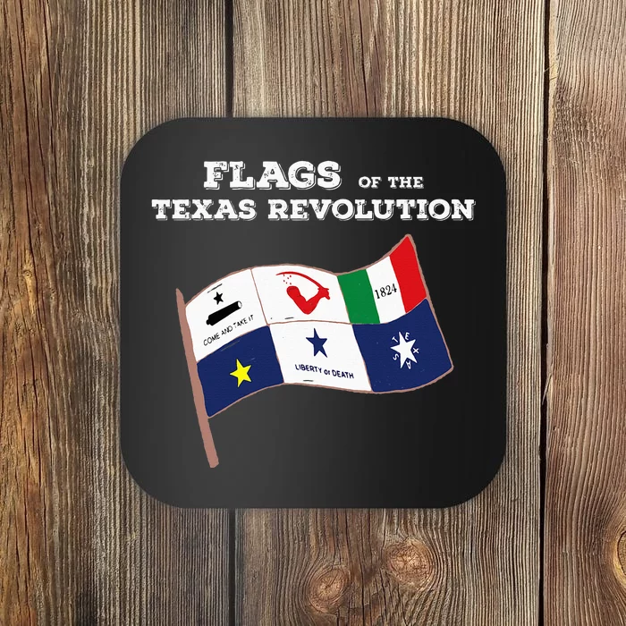 Flags Of The Texas Revolution History Coaster