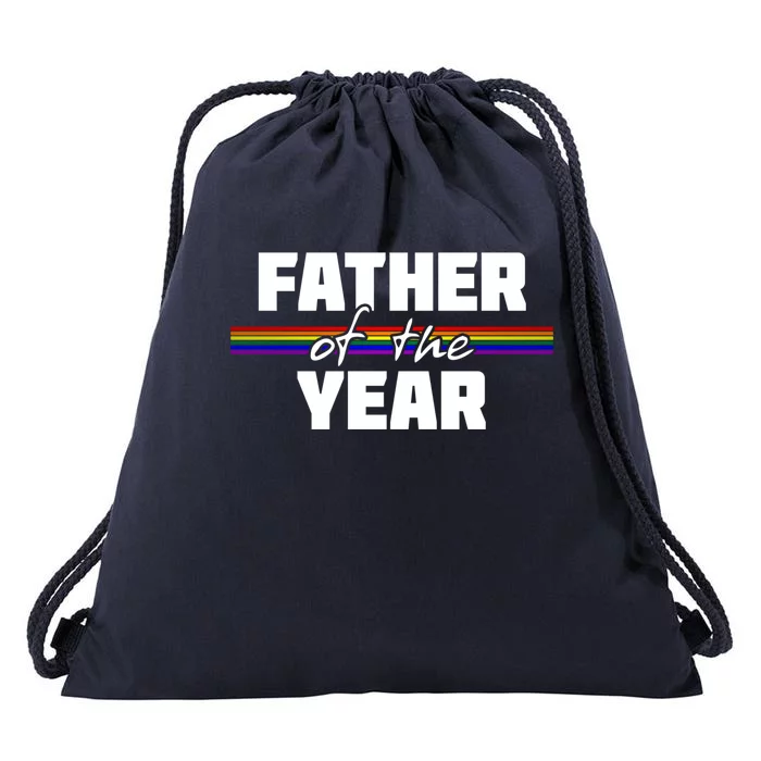 Father Of The Year Lgbt Pride Flag FatherS Day Funny Gift Drawstring Bag