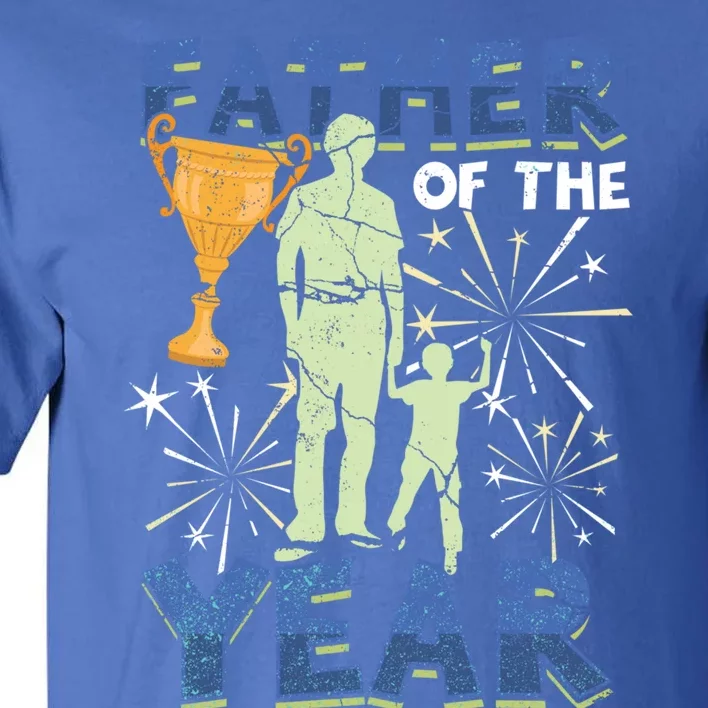 Father Of The Year Papa Dad Daddy Husband Poppa Stepdad Gift Tall T-Shirt