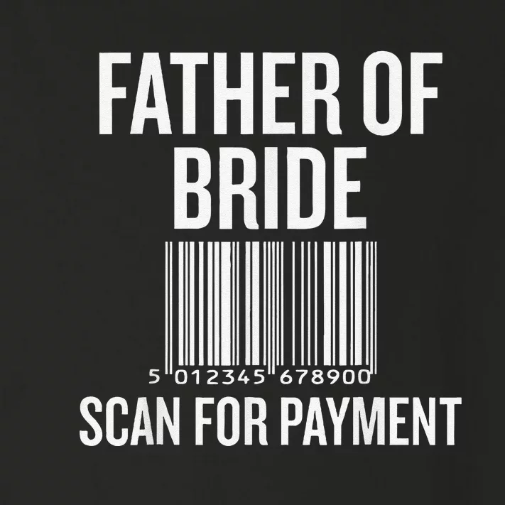 Father Of The Bride Scan For Payment Funny Toddler Long Sleeve Shirt