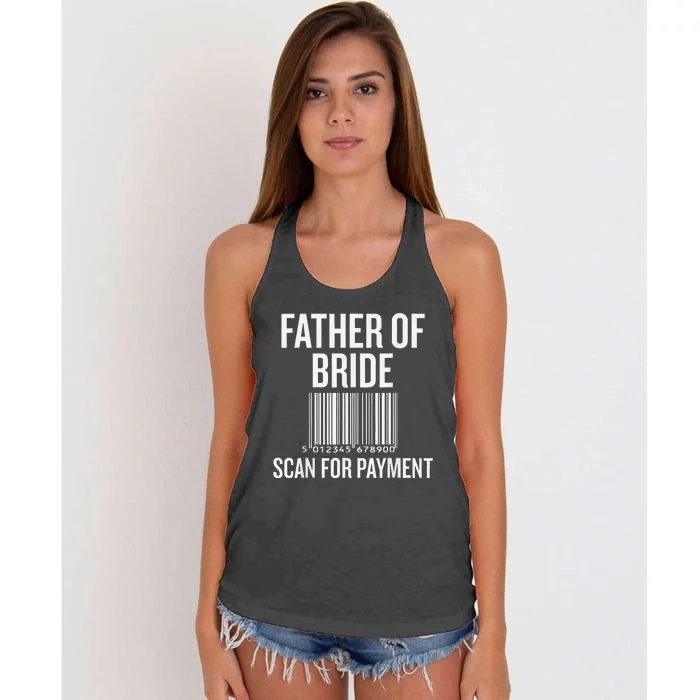 Father Of The Bride Scan For Payment Funny Women's Knotted Racerback Tank