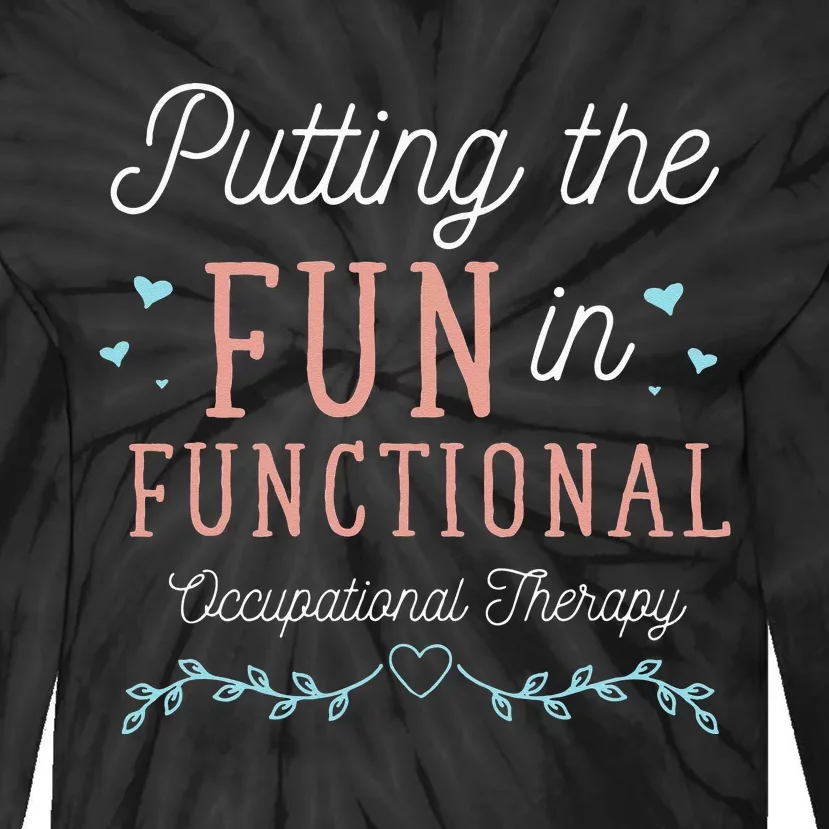 Funny OTA Therapy OT Exercise Occupational Therapy Tie-Dye Long Sleeve Shirt