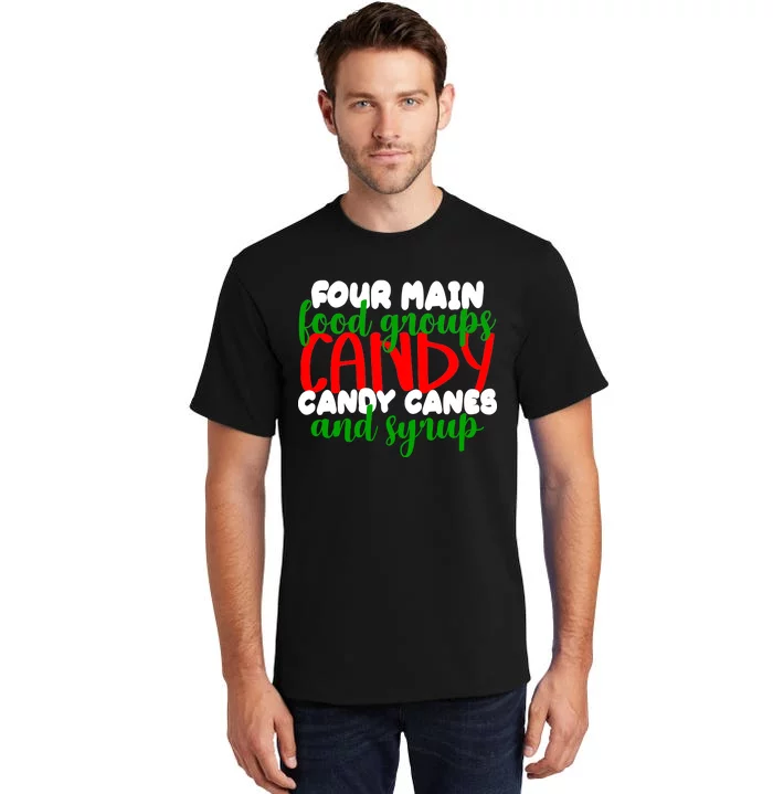 Four Main Food Groups Candy Canes & Syrup Tall T-Shirt