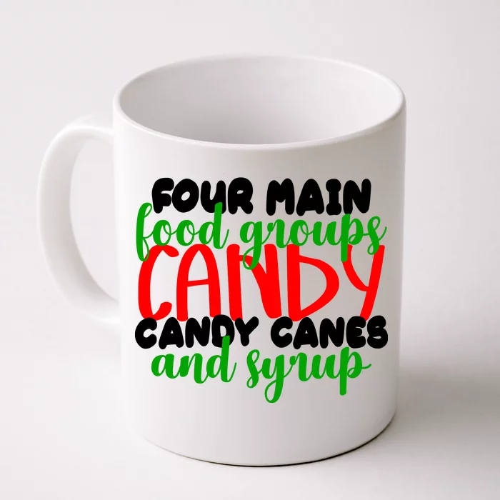 Four Main Food Groups Candy Canes & Syrup Front & Back Coffee Mug