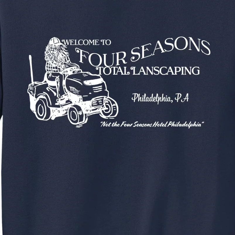 Four Seasons Total Landscaping Sweatshirt