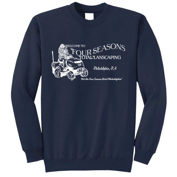 Four Seasons Total Landscaping Tall Sweatshirt