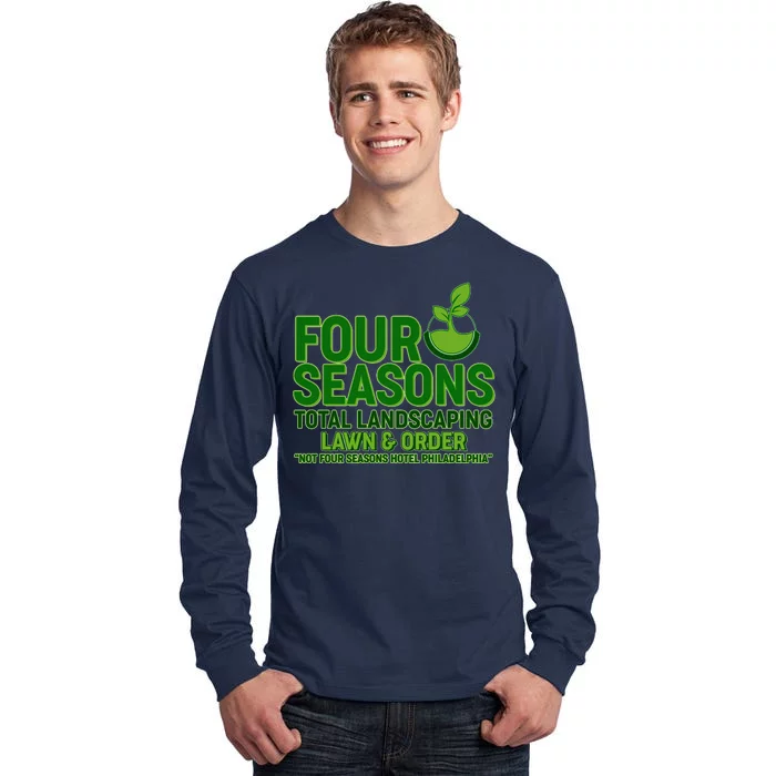 Four Seasons Total Landscaping Lawn And Order Tall Long Sleeve T-Shirt