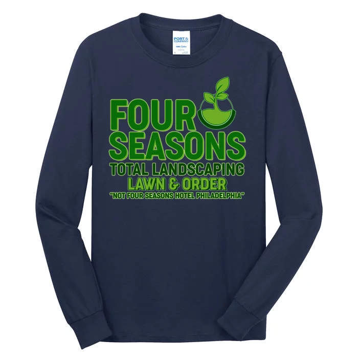 Four Seasons Total Landscaping Lawn And Order Tall Long Sleeve T-Shirt