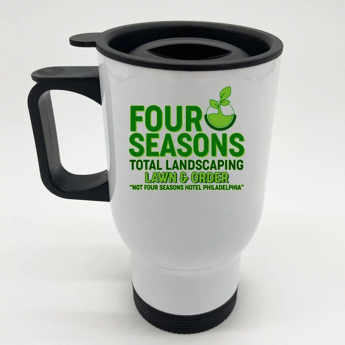 Four Seasons Total Landscaping Lawn And Order Front & Back Stainless Steel Travel Mug