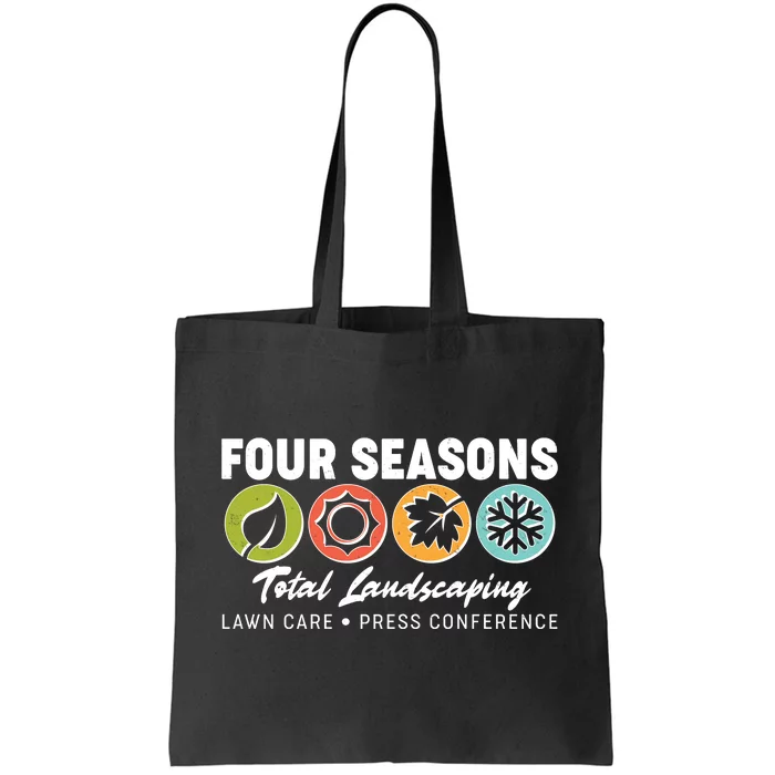 Four Seasons Total Landscaping Lawn Care Press Conference Tote Bag