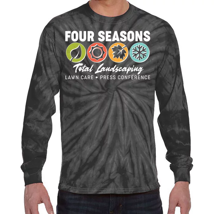 Four Seasons Total Landscaping Lawn Care Press Conference Tie-Dye Long Sleeve Shirt