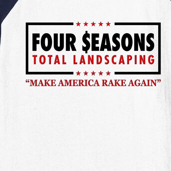 Four Seasons Total Landscaping Make America Rake Again Logo Baseball Sleeve Shirt