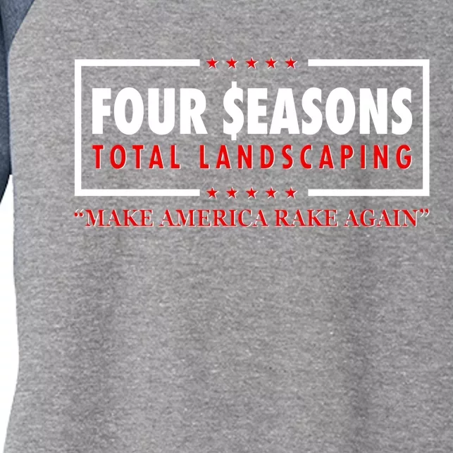 Four Seasons Total Landscaping Make America Rake Again Logo Women's Tri-Blend 3/4-Sleeve Raglan Shirt