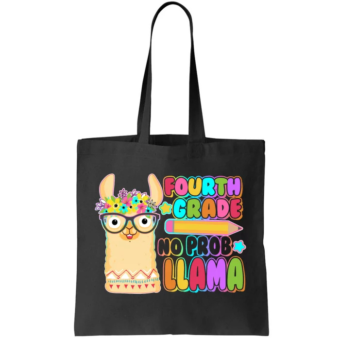 Fourth Grade No Prob Llama 4th Grade Students Teachers Tote Bag