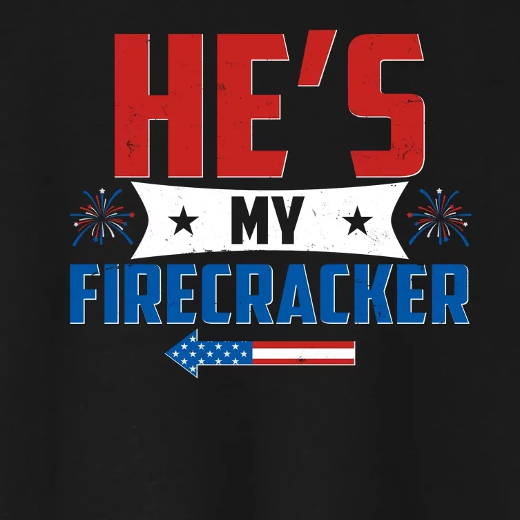 Fourth of July He's My Firecracker Matching Shirt Women's Crop Top Tee