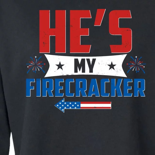 Fourth of July He's My Firecracker Matching Shirt Cropped Pullover Crew