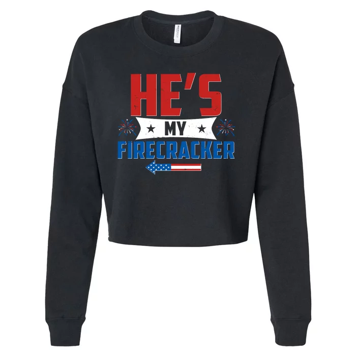 Fourth of July He's My Firecracker Matching Shirt Cropped Pullover Crew