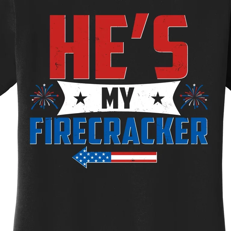 Fourth of July He's My Firecracker Matching Shirt Women's T-Shirt