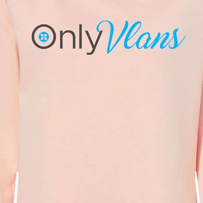 Funny Only Vlans Network Engineering Womens California Wash Sweatshirt