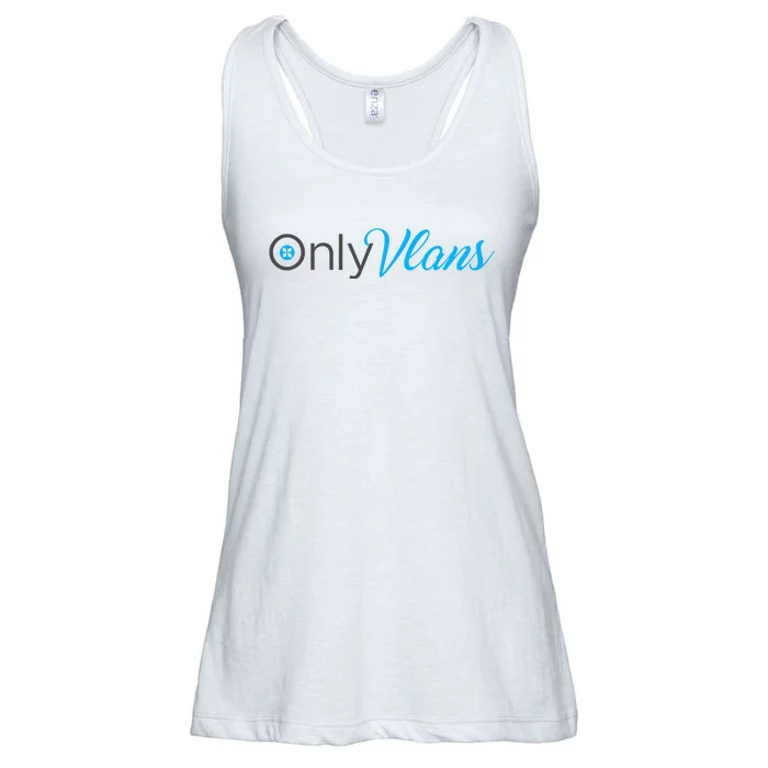 Funny Only Vlans Network Engineering Ladies Essential Flowy Tank