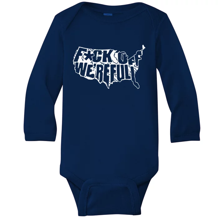 F Off Were Full Us Baby Long Sleeve Bodysuit