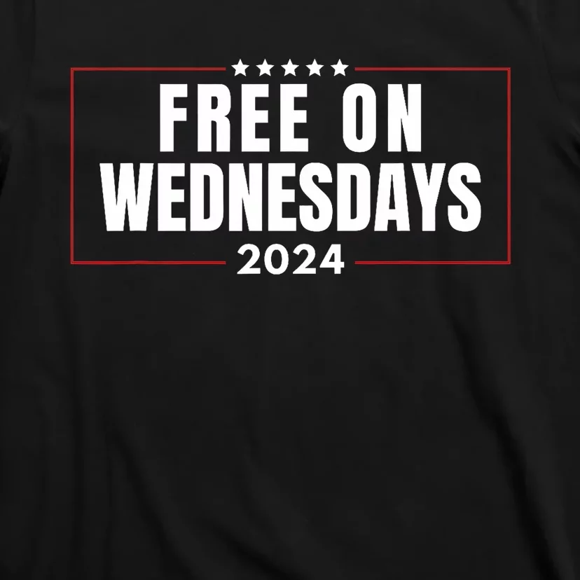 Free On Wednesdays 2024 Election Funny Trump Biden Saying T-Shirt