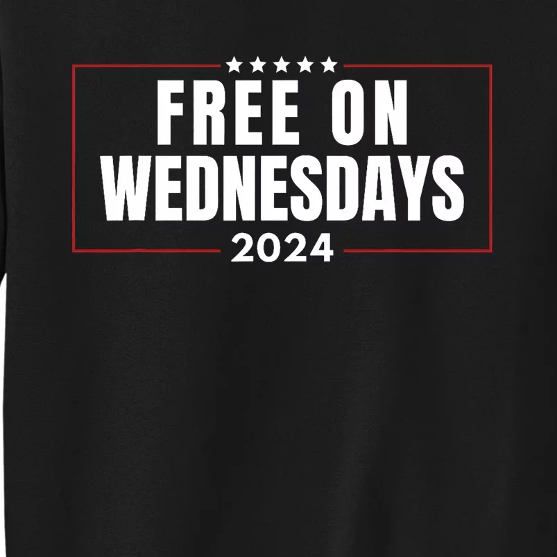 Free On Wednesdays 2024 Election Funny Trump Biden Saying Tall Sweatshirt