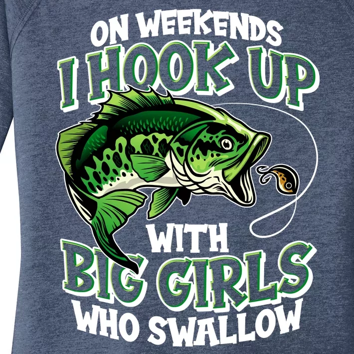 Fishing On Weekends I Hook With Big Girls Who Swallow Women's Perfect Tri Tunic Long Sleeve Shirt