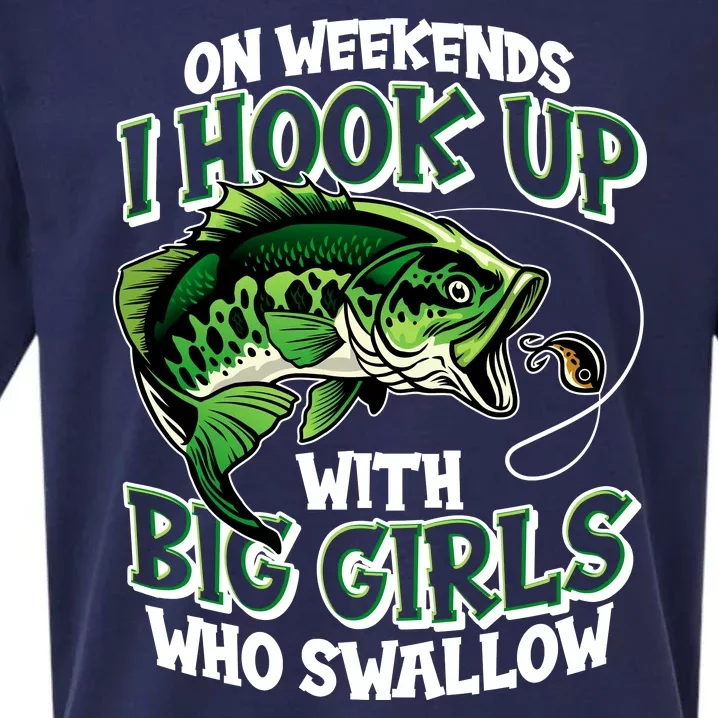 Fishing On Weekends I Hook With Big Girls Who Swallow Sueded Cloud Jersey T-Shirt