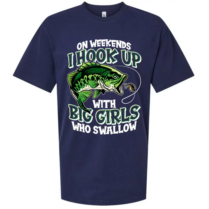 Fishing On Weekends I Hook With Big Girls Who Swallow Sueded Cloud Jersey T-Shirt