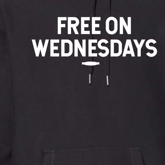 Free On Wednesdays Funny Biden Saying Premium Hoodie