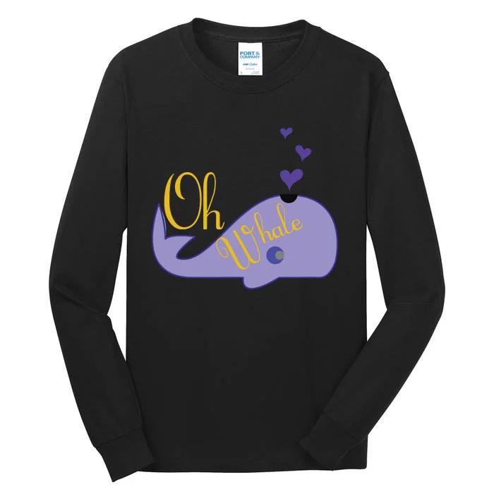 Funny Oh Whale For Marine Mammal Lovers Purple Tall Long Sleeve T-Shirt