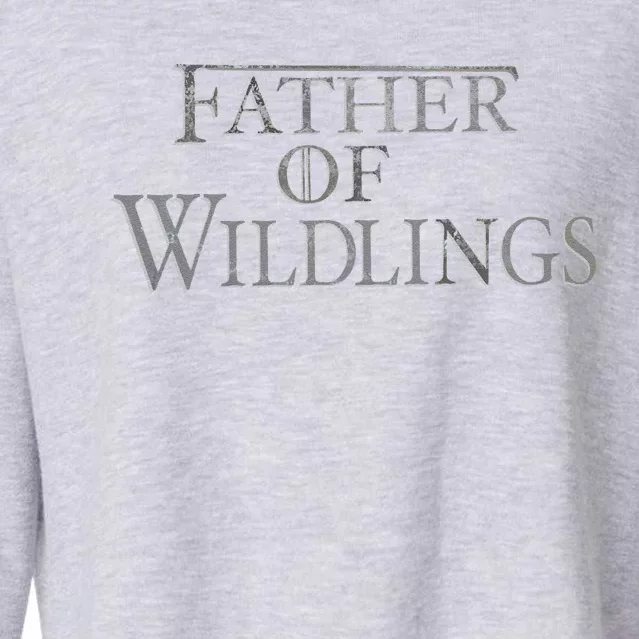 Father Of Wildlings Funny Fathers Day Gift Dad Cropped Pullover Crew