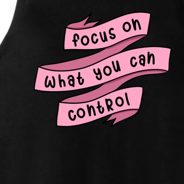 Focus On What You Can Control Ladies Tri-Blend Wicking Tank