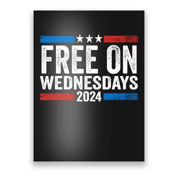 Free On Wednesdays Funny Biden Saying Poster