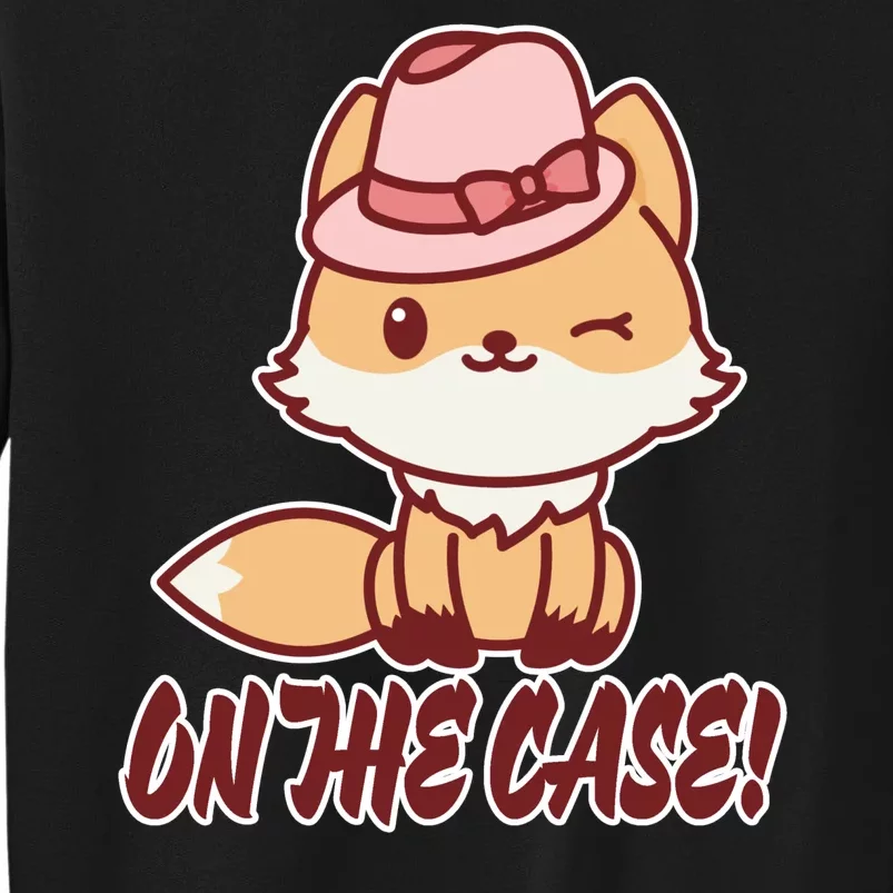 Foxy On That Case Cute Fox Tall Sweatshirt