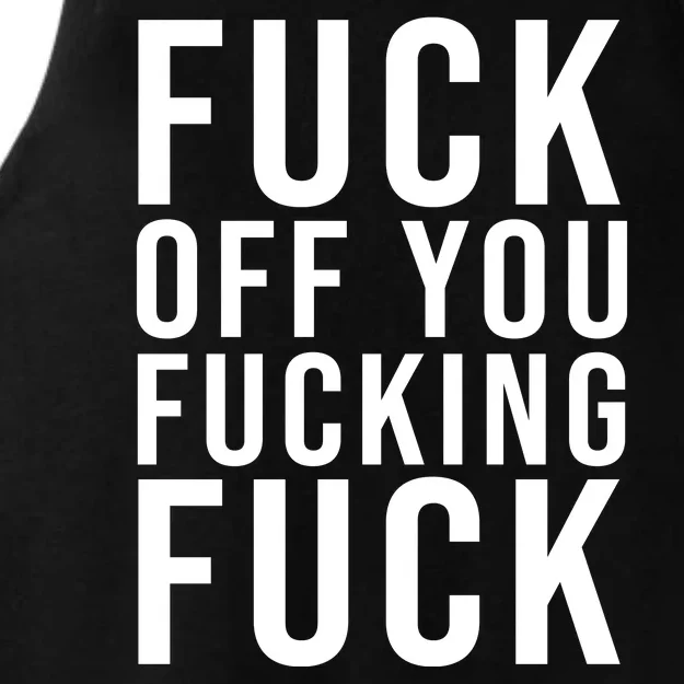 Fuck Off You Fucking Fuck Funny Ladies Tri-Blend Wicking Tank