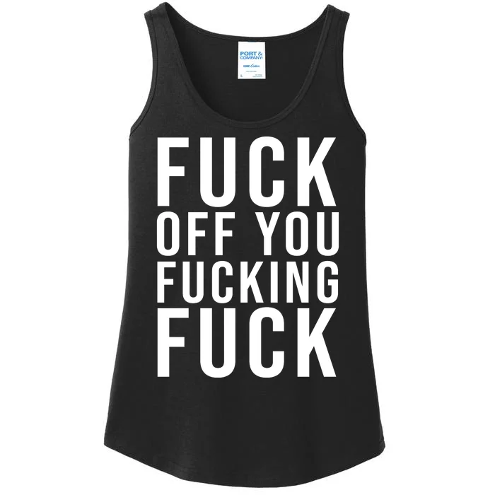 Fuck Off You Fucking Fuck Funny Ladies Essential Tank