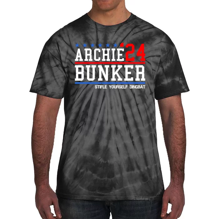 Funny President 2024 Stifle Yourself Dingbat Archie Bunker 24 For President 2024 Tie-Dye T-Shirt